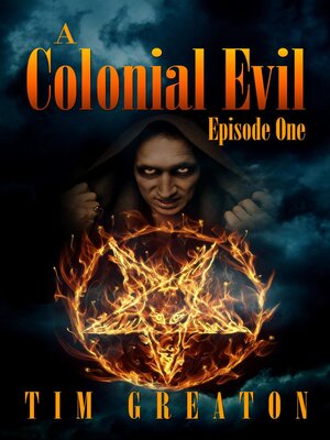 cover image of A Colonial Evil, Episode One